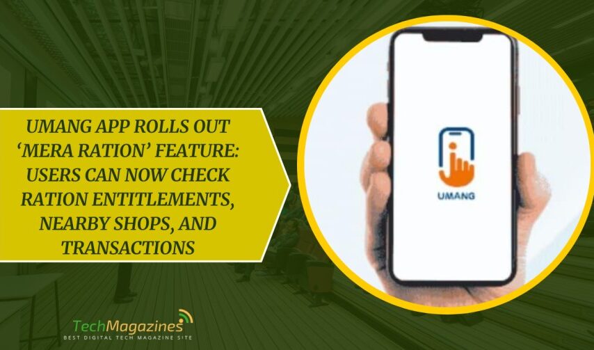 UMANG App Rolls Out ‘Mera Ration’ Feature: Users Can Now Check Ration Entitlements, Nearby Shops, and Transactions