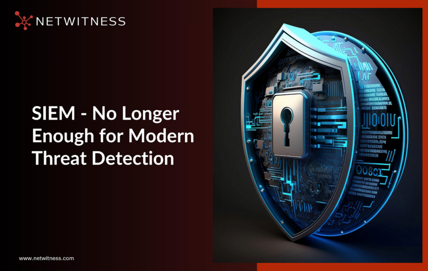 Why SIEM is No Longer Enough for Modern Threat Detection
