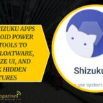 10 Best Shizuku Apps for Android Power Users