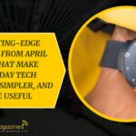 10 Cutting-Edge Gadgets from April 2026 That Make Everyday Tech Smarter, Simpler, and More Useful