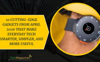 10 Cutting-Edge Gadgets from April 2026 That Make Everyday Tech Smarter, Simpler, and More Useful