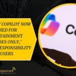 Microsoft Copilot now framed for ‘entertainment purposes only,’ shifting responsibility to users
