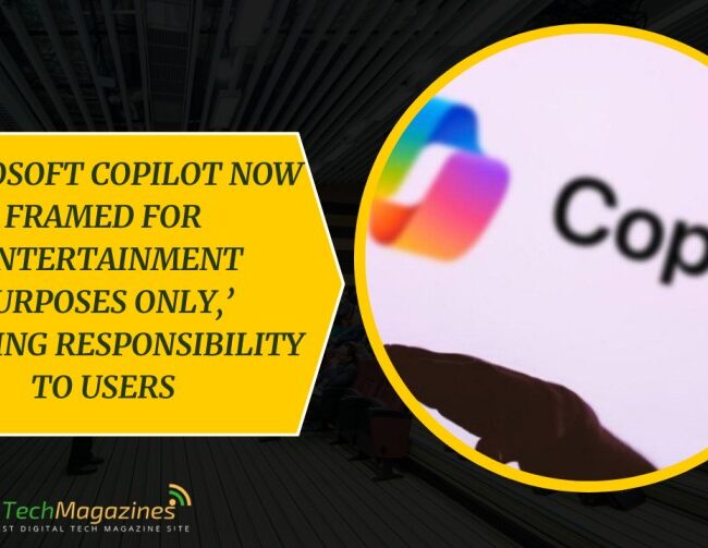 Microsoft Copilot now framed for ‘entertainment purposes only,’ shifting responsibility to users