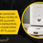 Milagrow Launches iMap Max W300 ULTRA in India with 35,000Pa Suction, AI Navigation, and Auto-Clean Dock; Price Set at ₹1,24,990