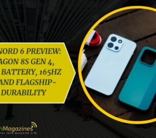 OnePlus Nord 6 preview: Snapdragon 8s Gen 4, 9,000mAh Battery, 165Hz Display and Flagship-Level Durability