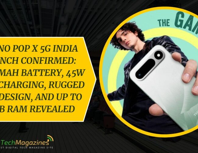 Tecno Pop X 5G India Launch Confirmed: 6,500mAh Battery, 45W Fast Charging, Rugged IP64 Design, and Up to 18GB RAM Revealed