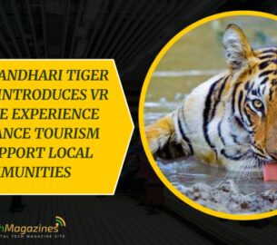 Tadoba-Andhari Tiger Reserve Introduces VR Wildlife Experience to Enhance Tourism and Support Local Communities