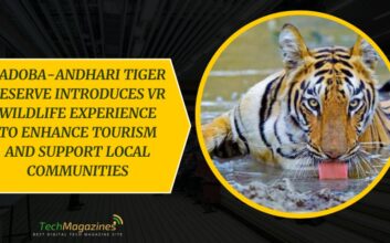 Tadoba-Andhari Tiger Reserve Introduces VR Wildlife Experience to Enhance Tourism and Support Local Communities