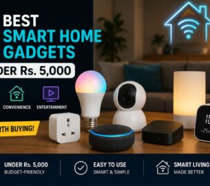 9 Best Smart Home Gadgets Under Rs. 5,000 Worth Buying for Convenience, Security, and Entertainment