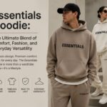 Essentials Hoodie: The Ultimate Blend of Comfort, Fashion, and Everyday Versatility