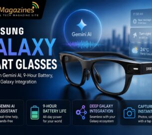 Samsung Galaxy Smart Glasses Debut with Gemini AI, 9-Hour Battery, and Deep Galaxy Integration