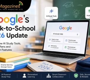 Google’s Back-to-School 2026 Update Brings New AI Study Tools, Student Plans and Classroom Features