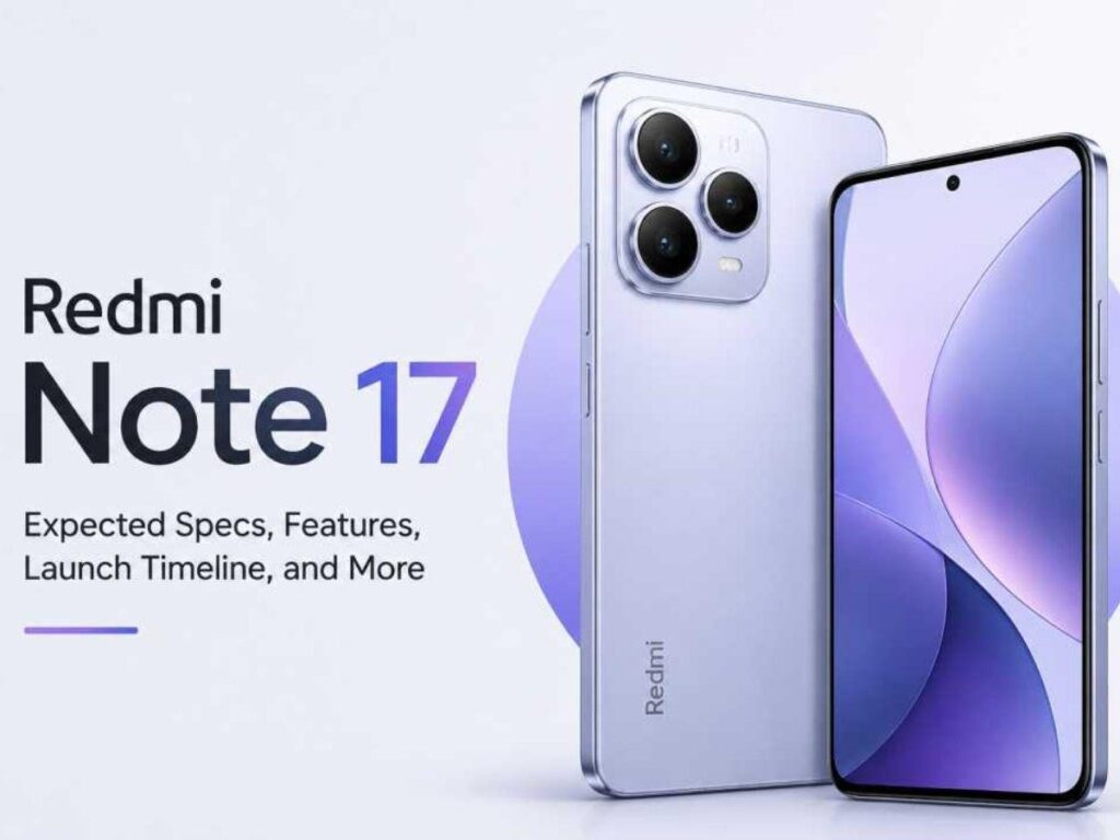 Redmi Note 17 Specifications Reveal Xiaomi’s New Priorities