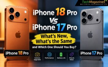 iPhone 18 Pro vs iPhone 17 Pro: What’s New, What’s the Same and Which One Should You Buy?