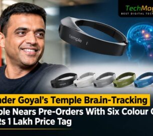 Deepinder Goyal’s Temple Brain-Tracking Wearable Nears